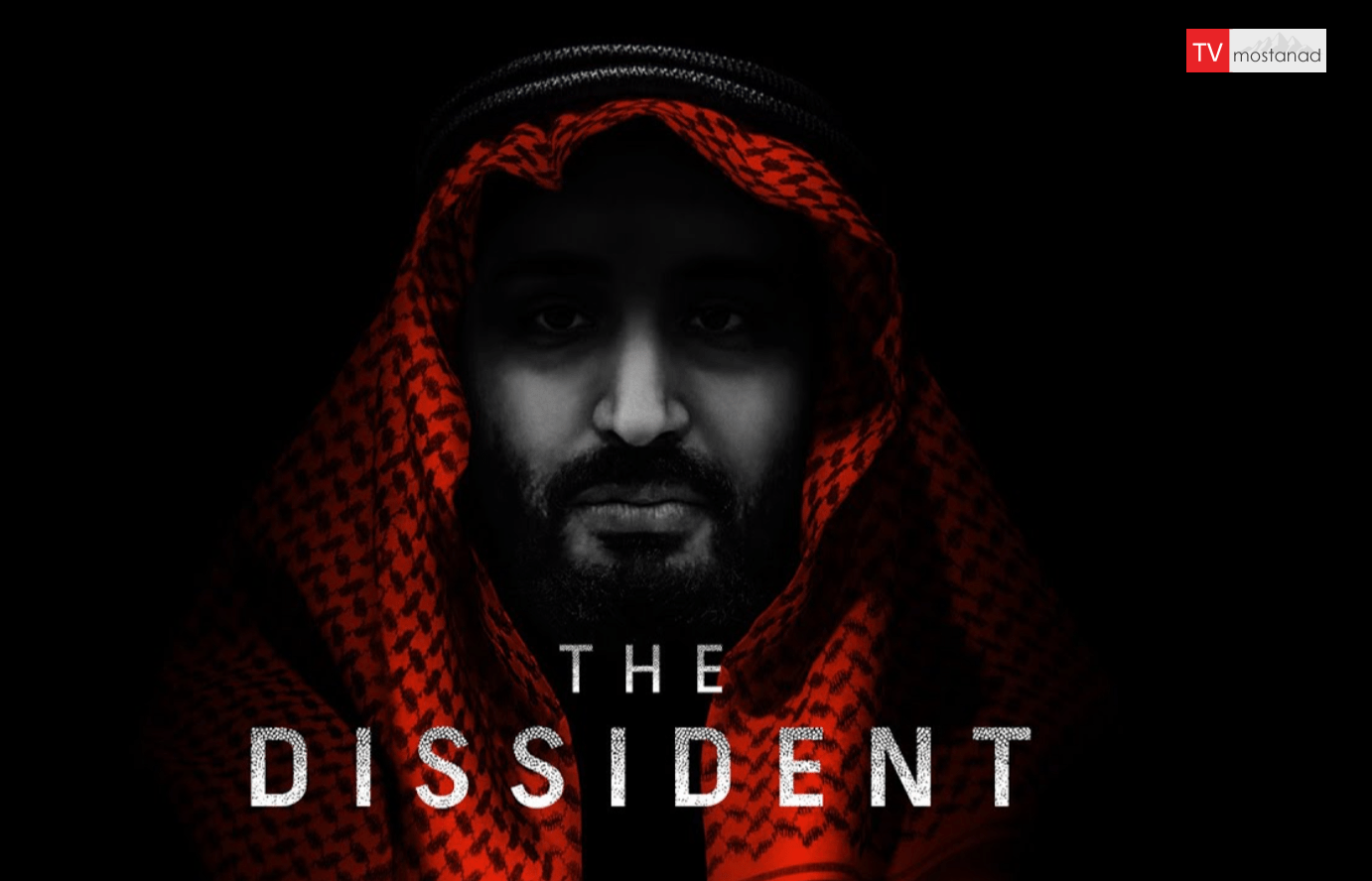 The Dissident دانلود مستند مخالف از مجموعه ویژه برنامه با دوبله شبکه من و تو